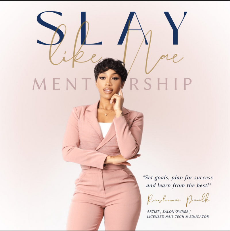 Slay Like Nae Mentorship Program (7046404669525)