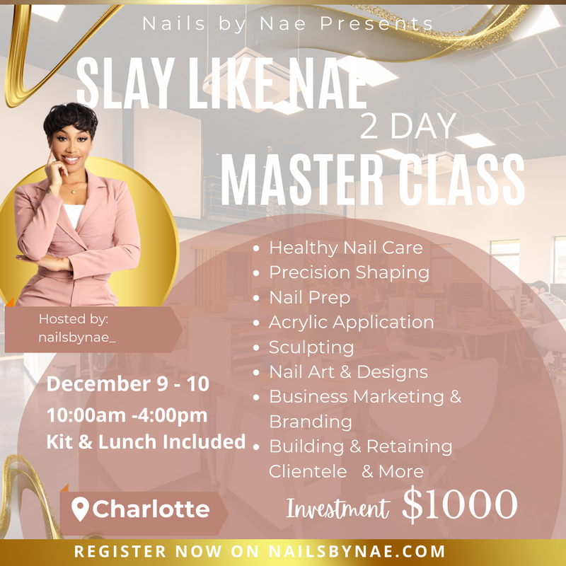 Slay Like Nae 2 Day Master Class- Charlotte (6972488351829)